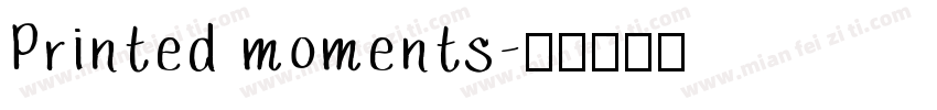 Printed moments字体转换